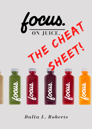 Focus on Juicing Cheat Sheet